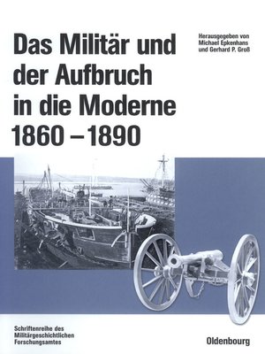 cover image of Das Militär und der Aufbruch in die Moderne 1860 bis 1890